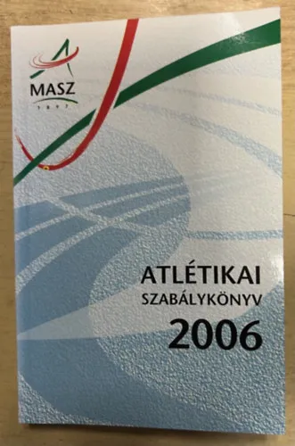 Expressz szállítás Atlétikai szabálykönyv 2006-2007
