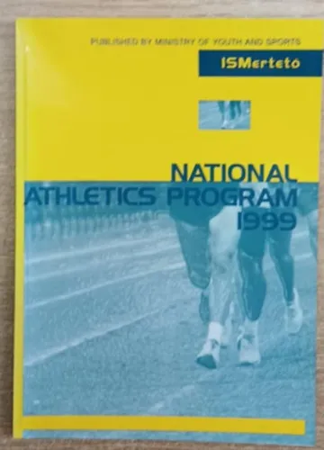 Vedd meg most Nemzeti Atlétikai Program 1999 - National Athletics Program 1999