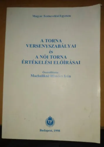 Nézd meg most A Torna versenyszabályai és a Női Torna értékelési előírásai - Magyar Testnevelési Egyetem