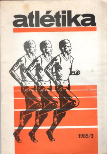 Kiárusítás Atlétika 1985/3-4 (2 szám együtt)