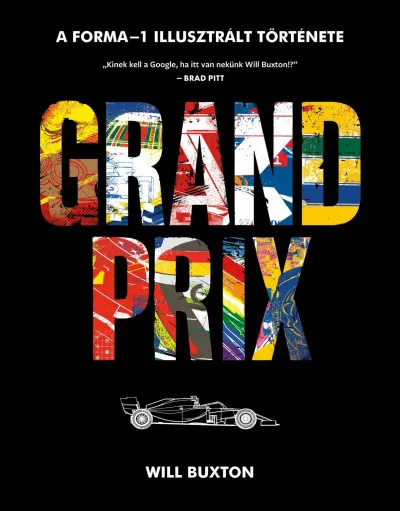 Grand Prix - A Forma-1 illusztrált története Szuper ajánlat