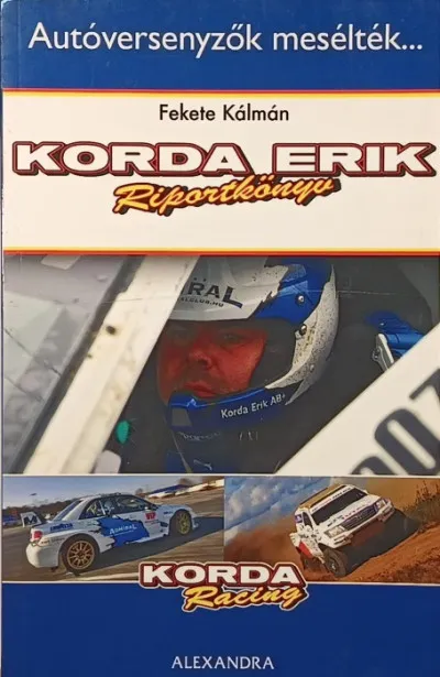 Vásárlói kedvenc Korda Erik - Riportkönyv