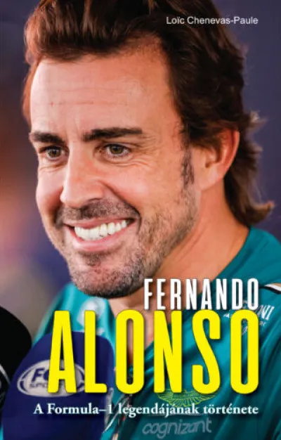 Fernando Alonso - A Formula-1 legendájának története Olcsó