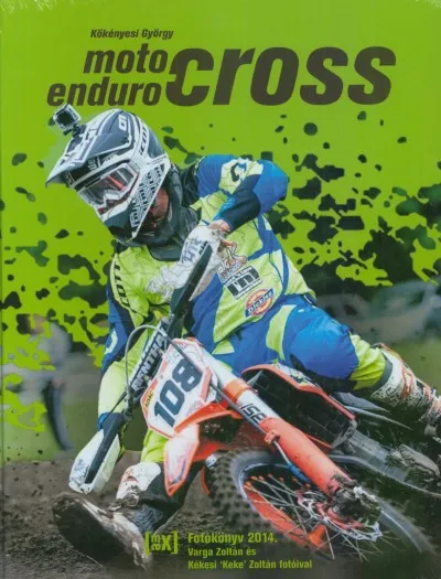 Szuper akció MOTO- ENDURO- CROSS Fotókönyv 2014.
