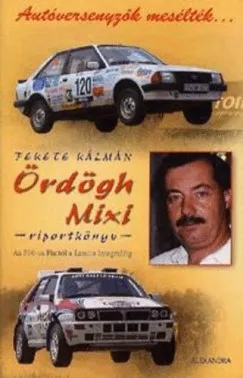 Biztonságos vásárlás Ördögh Mixi - Riportkönyv - Az 500-as Fiattól a Lancia Integraléig