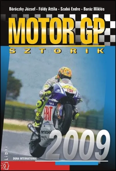 Motor GP sztorik 2009 Szuper ajánlat