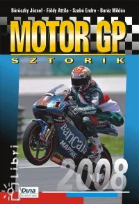 Vedd meg online Motor GP sztorik 2008 - Talmácsi nehéz éve