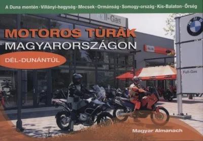Biztonságos fizetés Motoros túrák Magyarországon - Dél-Dunántúl