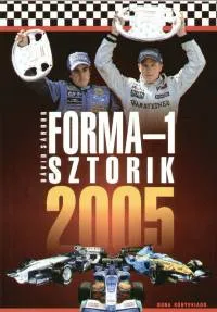 Különleges ajánlat Forma-1 sztorik 2005