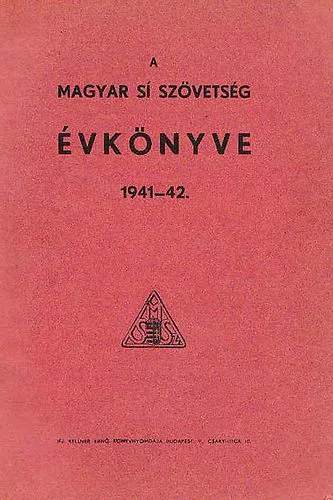 A magyar sí szövetség évkönyve 1941-42 Népszerű