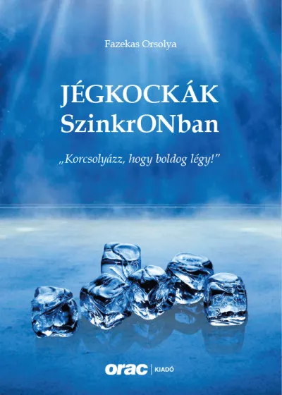 Jégkockák SzinkrONban - "Korcsolyázz, hogy boldog légy!" Csak ma