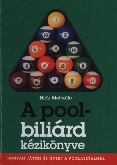 Ne maradj le A pool-biliárd kézikönyve