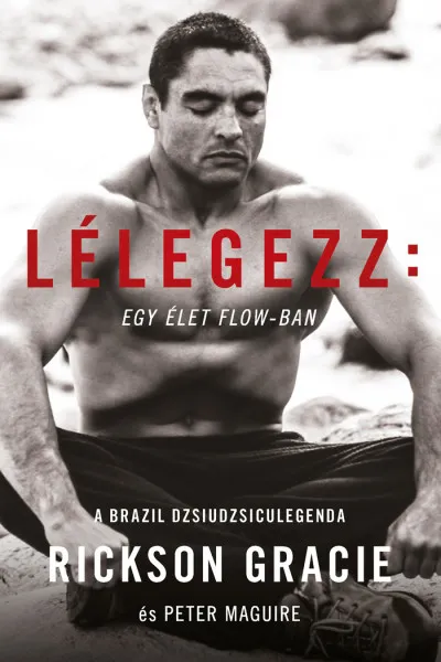 Lélegezz: egy élet a flow-ban Szuper akció