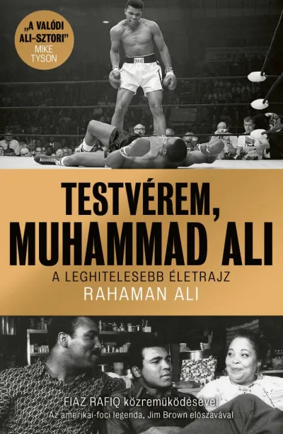Expressz szállítás Testvérem, Muhammad Ali - A leghitelesebb életrajz