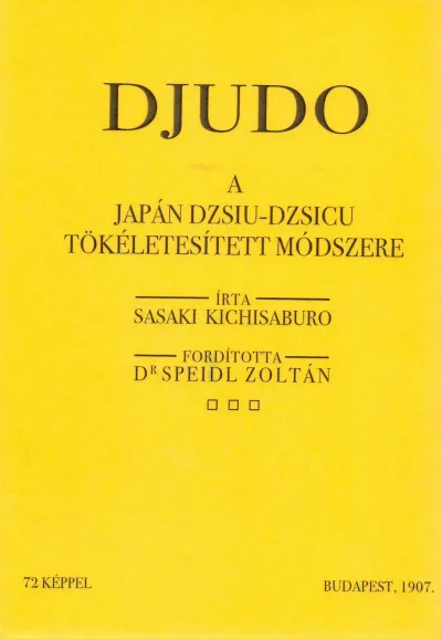 Prémium Djudo - A japán dzsiu-dzsicu tökéletesített módszere