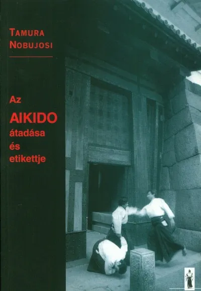 Az Aikido átadása és etikettje Olcsóbb