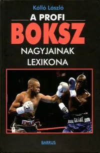 A profi boksz nagyjainak lexikona Nézd meg most