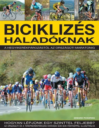 Ajánlat Biciklizés - haladóknak - A hegyikerékpározástól az országúti maratonig