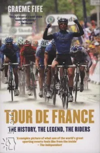 Tour de France - The History, the Legend, the Riders Vásárlói kedvenc