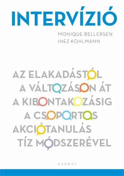 Árcsökkenés Intervízió - Az elakadástól a változáson át a kibontakozásig a csoportos akciótanulás tíz módszerével
