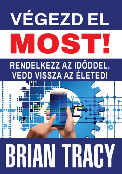 Végezd el most! - Rendelkezz az időddel, vedd vissza az életed! Népszerű
