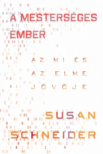 Exkluzív ajánlat A mesterséges ember - Az MI és az elme jövője