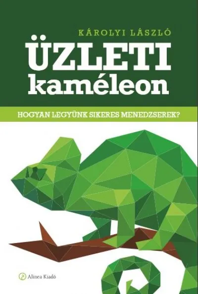 Biztonságos vásárlás Üzleti kaméleon - Hogyan legyünk sikeres menedzserek?