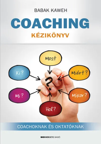 Szuper ajánlat Coaching kézikönyv - Coachoknak és oktatóknak