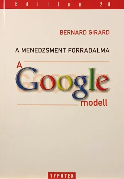 Csak ma A menedzsment forradalma: A Google-modell
