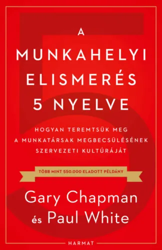 A munkahelyi elismerés 5 nyelve Csak ma