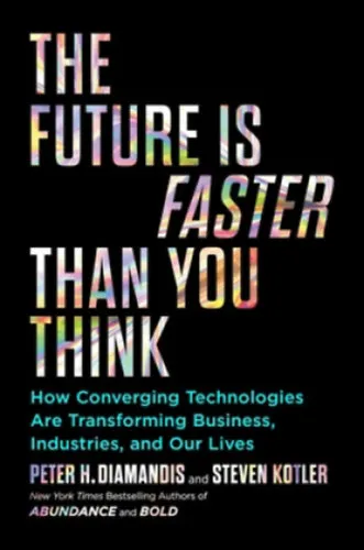 Future Is Faster Than You Think ( A jövő gyorsabban itt lesz, mint gondolnánk) Gyors kiszállítás