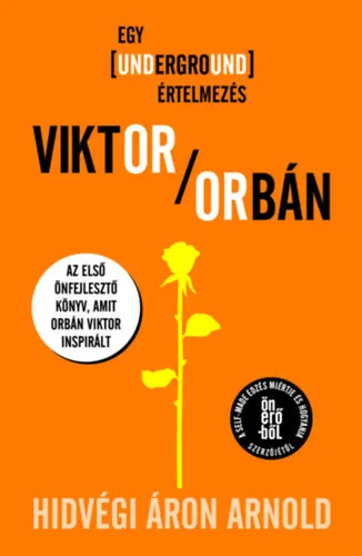 Vásárlói kedvenc Viktor Orbán - Egy underground értelmezés