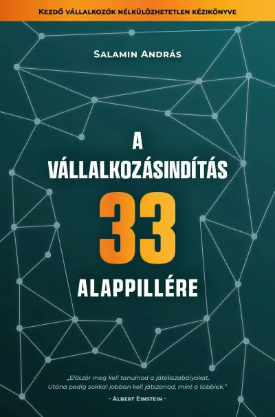 Vedd meg online A vállalkozásindítás 33 alappillére