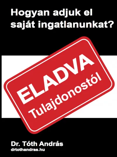 Biztonságos fizetés Hogyan adjuk el saját ingatlanunkat