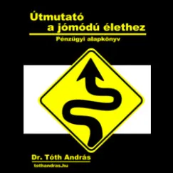 Legkelendőbb Útmutató a jómódú élethez