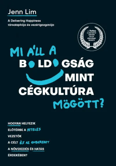 Mi áll a boldogság mint cégkultúra mögött? Gyors szállítás