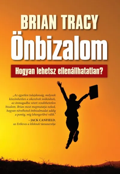 Rendeld meg most Önbizalom - Hogyan lehetsz ellenállhatatlan?