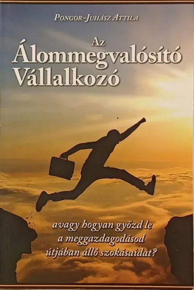 Legkelendőbb Az álommegvalósító vállalkozó