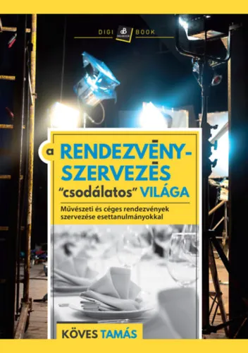 A rendezvényszervezés "csodálatos" világa Exkluzív ajánlat