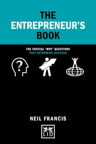 Vásárlói kedvenc The Entrepreneur's Book: The crucial 'why' questions that determine success (LID Publishing Limited)