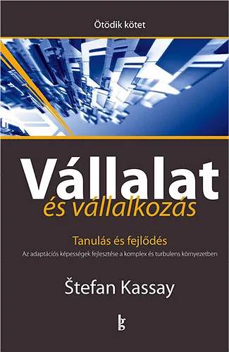 Biztonságos vásárlás Vállalat és vállalkozás V. kötet - Tanulás és fejlődés