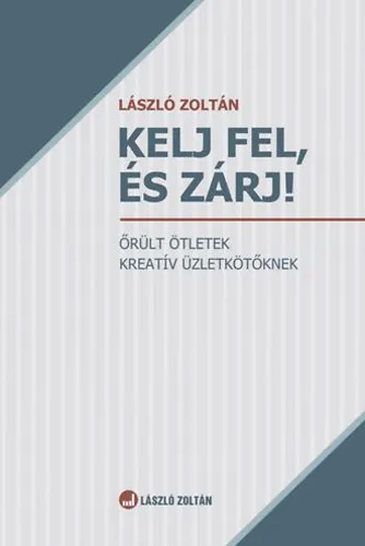 Korlátozott ajánlat Kelj fel és zárj!