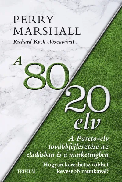 Korlátozott ajánlat A 80/20 elv az eladásban és marketingben - Hogyan kereshetsz többet kevesebb munkával?