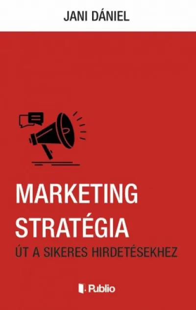 Gyors kiszállítás Marketing Stratégia - Út a sikeres hirdetésekhez