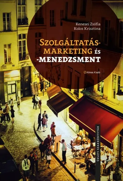 Népszerű Szolgáltatásmarketing és -menedzsment