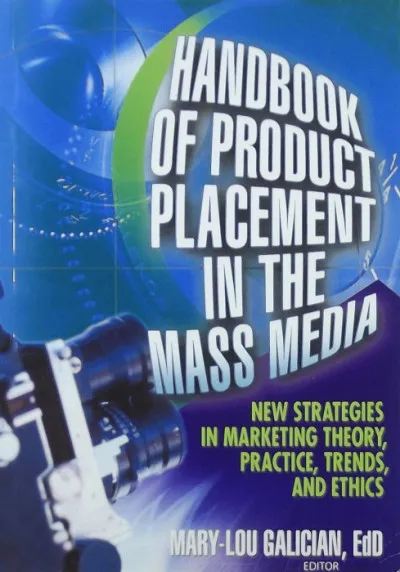 Prémium Handbook of product placement in the mass media - New strategies in marketing theory, practice, trends, and ethics