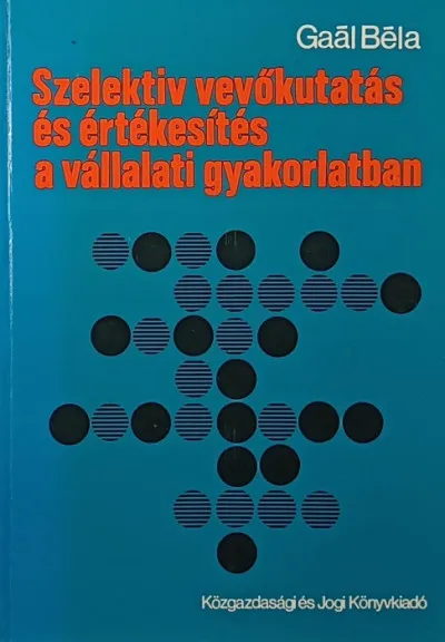 Gyors szállítás Szelektív vevőkutatás és értékesítés a vállalati gyakorlatban