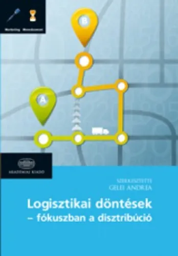 Biztonságos fizetés Logisztikai döntések - fókuszban a disztribúció