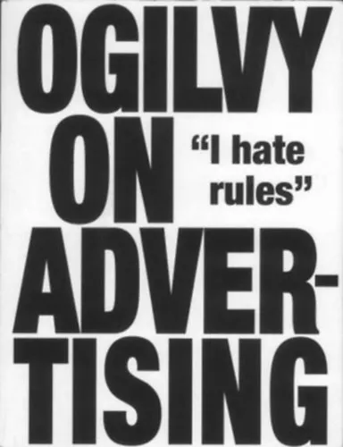 Népszerű Ogilvy on Advertising "I hate rules"