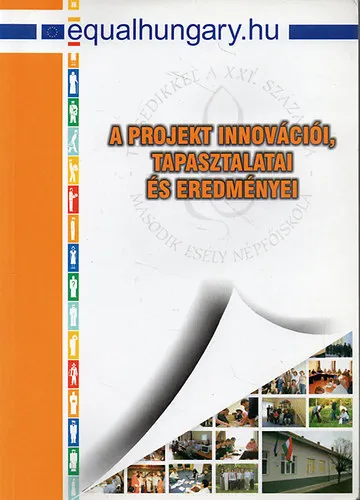 A projekt innovációi, tapasztalatai és eredményei Expressz kézbesítés